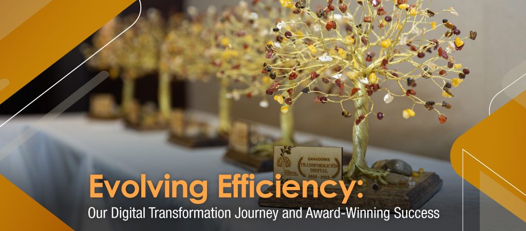 Evolving Efficiency: Our Digital Transformation Journey and Award-Winning Success