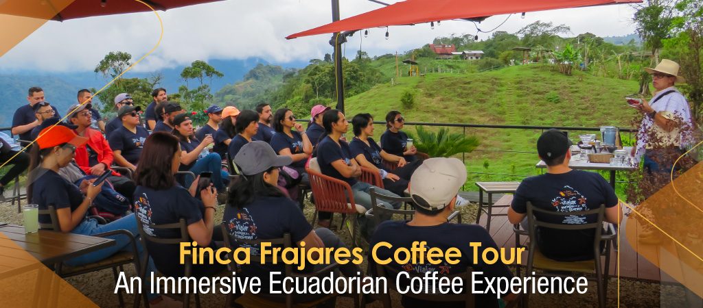 Spotlight of the Month: Finca Frajares Coffee Tour – An Immersive Ecuadorian Coffee Experience