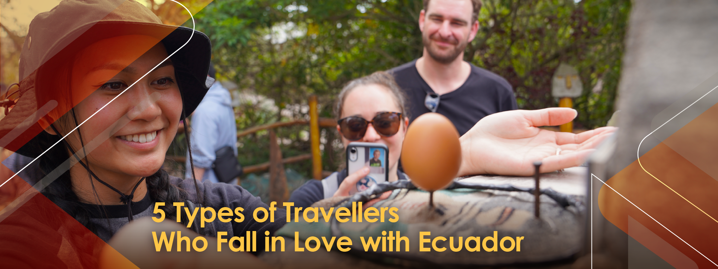 5 Types of Travellers Who Fall in Love with Ecuador