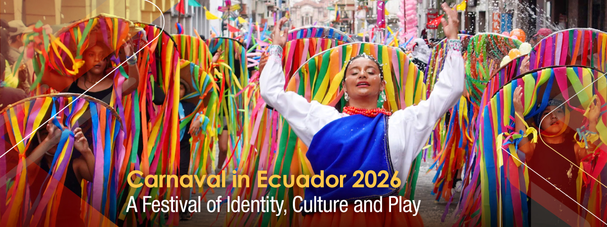 Carnaval in Ecuador 2026: A Festival of Identity, Culture and Play